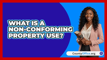 What Is A Non-Conforming Property Use?