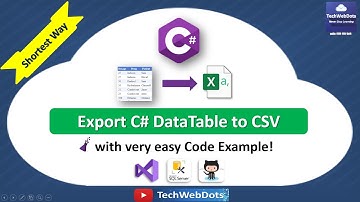 Export DataTable to CSV file | C# | .NET | Quickest Way
