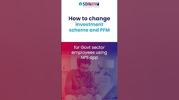 How to change investment choice on NPS mobile app