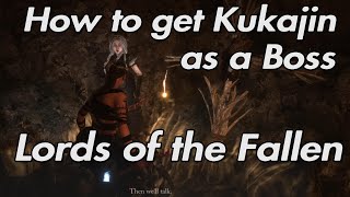 Lords of the Fallen - How to get Kukajin as a Boss