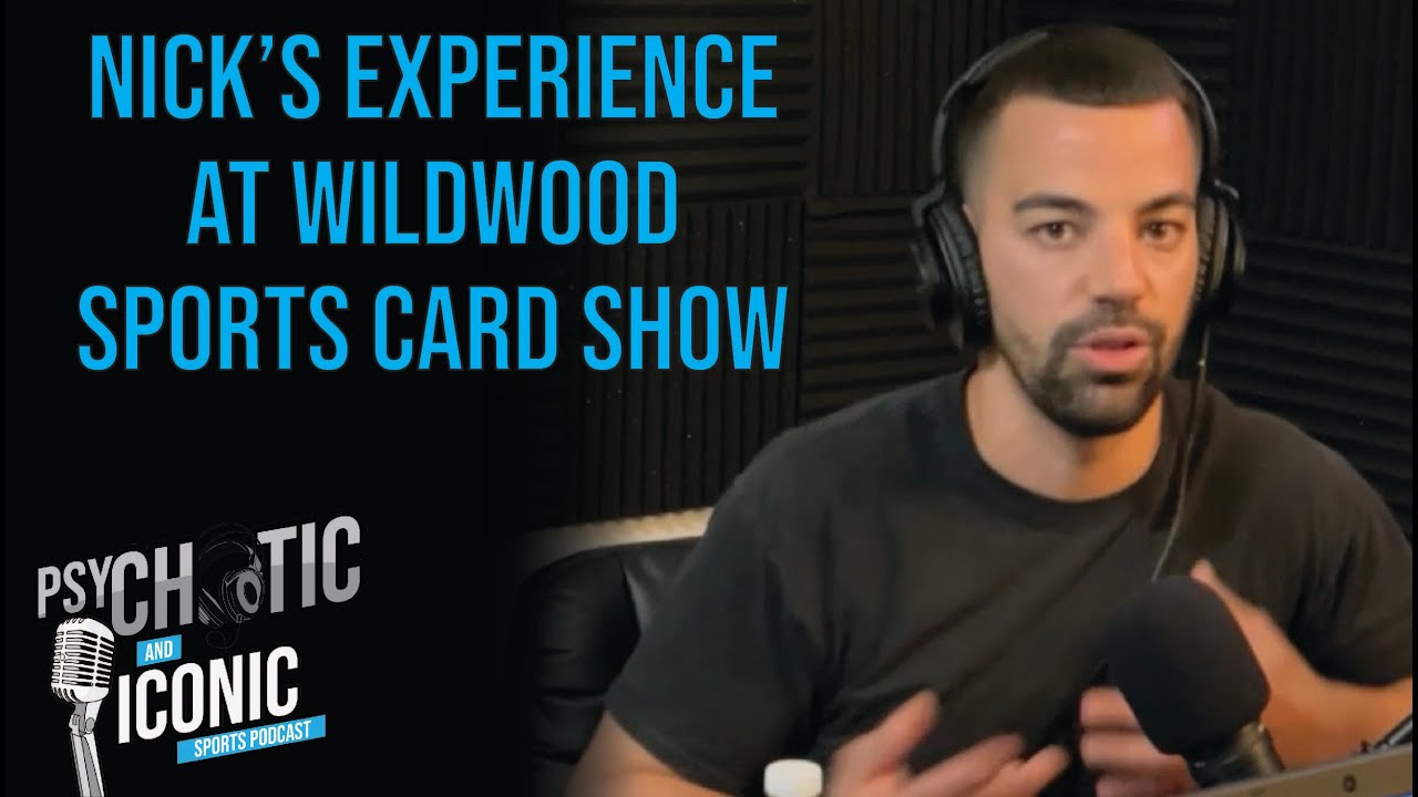 Nick's Experience at Wildwood Sports Card Show YouTube