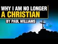 Why I am no longer a Christian