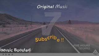 Deorro - Five Hours - Bass Boosted [By iMusic Boosted]