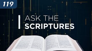 Ask the Scriptures | Allowing Scripture to answer over 100 questions on matters related to God's Law