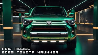 NEW 2025 TOYOTA 4RUNNER DETAILS, UPGRADED ENGINE