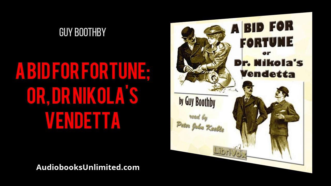 A Bid For Fortune; Or, Dr Nikola's Vendetta Audiobook