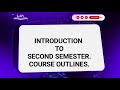 INTRODUCTION TO SECOND SEMESTER COURSE OUTLINES(Year1)