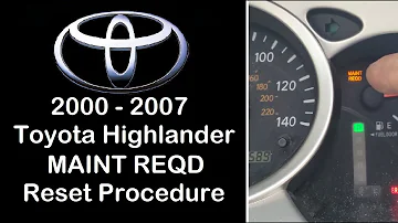 2000-2007 Toyota Highlander ТРЕБУЕТСЯ ОБСЛУЖИВАНИЕ Сброс света