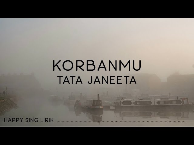 Tata Janeeta - Korbanmu (Lirik) class=