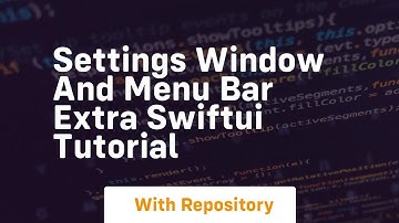 Settings window and menu bar extra swiftui tutorial