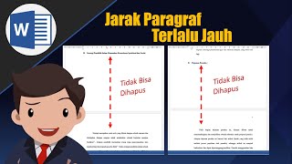 Cara mengatasi jarak paragraf terlalu jauh dan tidak bisa dihapus di Ms. Word