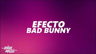 Bad Bunny - Efecto  (Video Con Letra/ Lyrics) | Un Verano Sin Ti