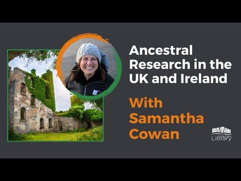 Ancestral Research in the UK and Ireland