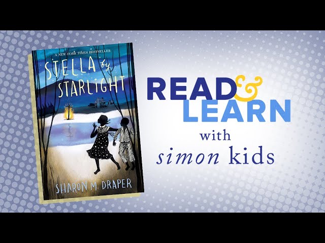Stella by Starlight Read-Aloud with Author Sharon Draper | Read & Learn with Simon Kids