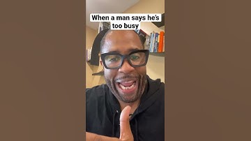 When a man says he’s too busy, THIS is what he means #relationshipadvice #forwomen #datinghack