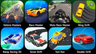 Vehicle Masters,Race Master,Moto Race Master,Sling Drift,Ramp Racing 3D,Snow Drift,Taxi Run,Double D screenshot 4
