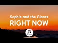 Sophie And The Giants Right Now Lyrics mp3
