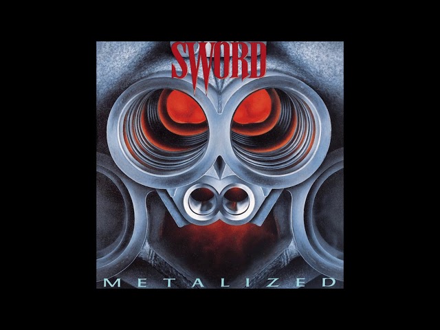 Sword - Metalized (Full Album) HQ class=