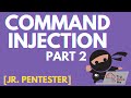 Command Injection - Part 2 - Jr. Penetration Tester [Learning Path]
