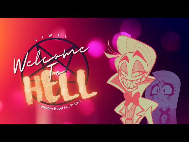 SIWEL - Welcome To Hell (A Hazbin Hotel Song) (Demo) class=