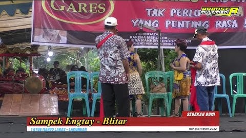 SAMPEK ENGTAY - BLITAR || Tayub Margo Laras - Lamongan || Sedekah Bumi Dsn. Bongso Wetan - 2022