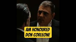 I AM HONOURED DON CORLEONE