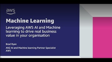 Leveraging AI and Machine Learning to Drive Real Business Value in Your Organization by Brad Ryan