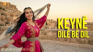 Keynê - Dilê Bê Dil | Kurdish Halay & Govend