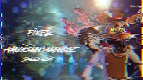 [Fnaf Speed Edit] Making Fixed Magician Mangle