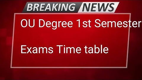 OU Degree 1st Semester Exams|| Exams time Table 2021|| OU