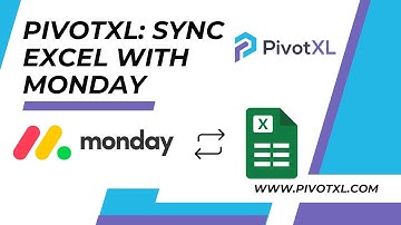 Sync Excel with monday.com using PivotXL Add-in