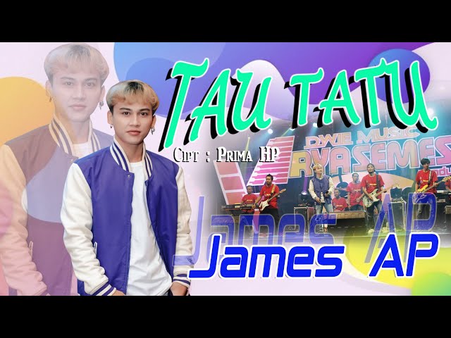 Tarik siss Semongko - James AP - Tau Tatu - Live Koplo (Official Music Video ARYA SEMESTA) class=