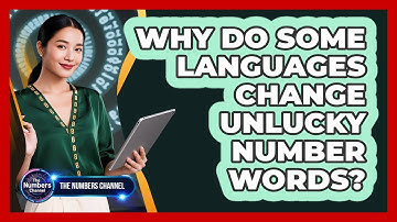 Why Do Some Languages Change Unlucky Number Words?