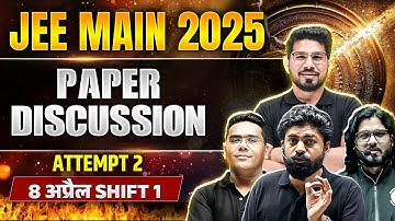 JEE Main 2025 | Attempt  2 | 8 अप्रैल Shift 1  | पूरा पेपर सॉल्यूशन हिंदी में! 🎯🔥