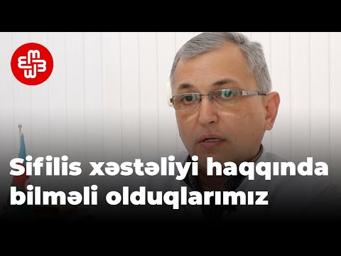 Sifilis xəstəliyi haqqında bilməli olduqlarımız - 103 Tibbi veriliş