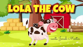 Marty e i suoi amici Ft. Jonah Martin - LOLA the COW