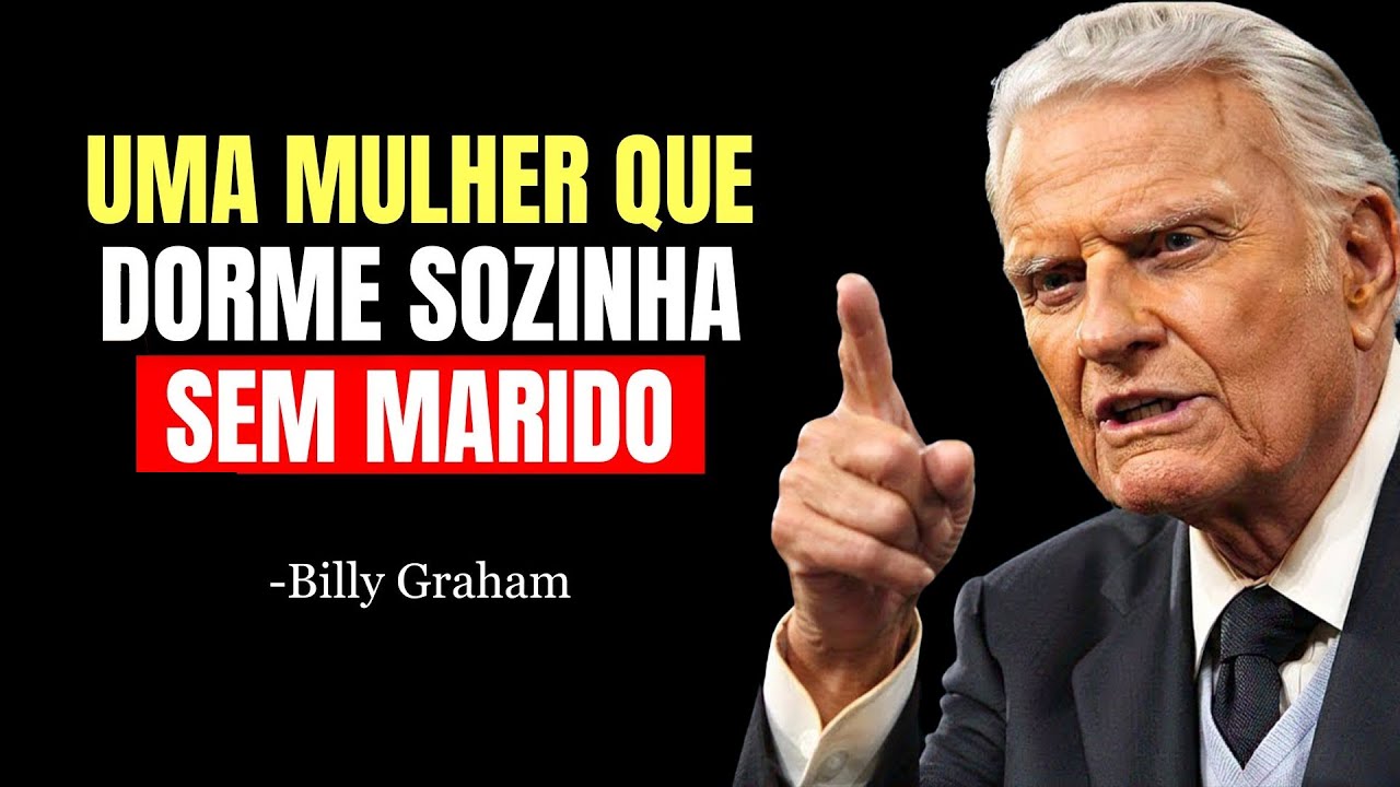 Uma MULHER Que VIVE SOZINHA, SEM MARIDO... O Propósito de DEUS AINDA ESTÁ POR CHEGAR | Billy Graham