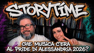 STORYTIME #2: che Musica c'era al Pride di Alessandria 2026?