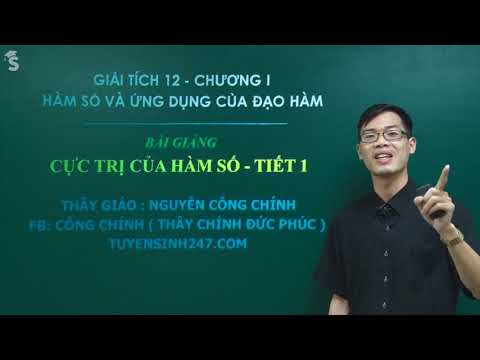 Video Cực trị hàm số ( Tiết 1 - LT ) - Toán 12 - Thầy Nguyễn... - youtube