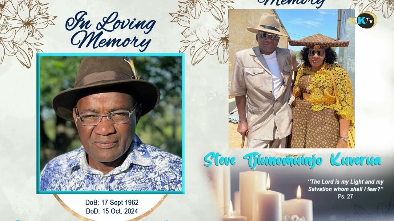 In Loving Memory of (Steve Tjunomuinjo Kuverua) RIP