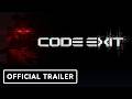 Code Exit - Official Demo Launch Trailer