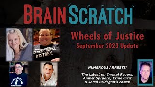 Brainscratch Updates Sept. 2023 - Crystal Rogers, Amber Spradlin, Ernie Ortiz and Jared Bridegan