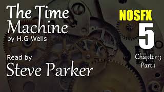 The Time Machine Complete NOSFX Audiobook chapter 5