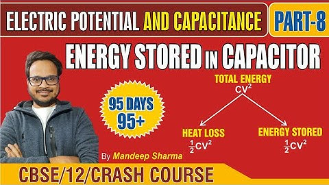 Potential and Capacitance Part 8 | Energy Stored in Capacitor | Physics Crash Course Class 12