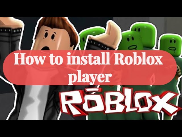 How to install Roblox player on laptop, PC, computer 