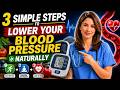 3 Simple Steps To Lower Your Blood Pressure Naturally