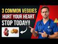 After 60: These 3 Everyday Vegetables May Be Silently Damaging Your Heart — Avoid Them Now!