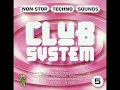 Club System vol. 5 NON STOP TECHNO SOUND (RETRO HOUSE)