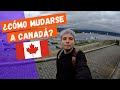 ¿CÓMO MUDARSE A CANADÁ?