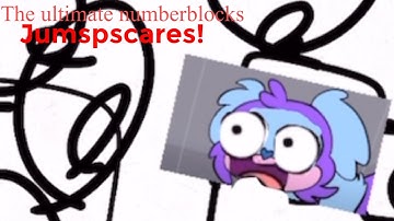 The ultimate numberblocks basics jumpscares!